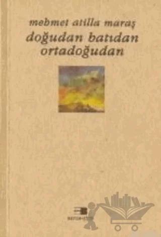 Doğudan Batıdan Ortadoğudan