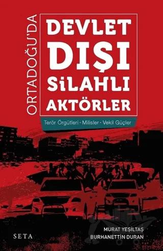 Ortadoğu’da Devlet Dışı Silahlı Aktörler
