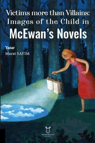 Victims more than Villains: Images of the Child in McEwan’s Novels