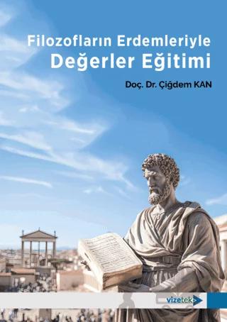 Filozofların Erdemleriyle Değerler Eğitimi