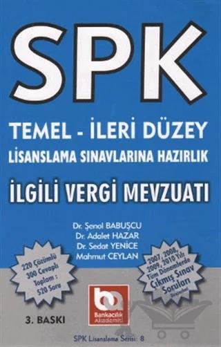 SPK Temel-İleri Düzey Lisanslama Sınavlarına Hazırlık İlgili Vergi Mevzuatı