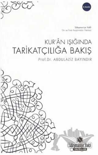 Kur'an Işığında Tarikatçılığa Bakış