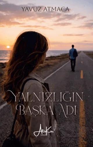 Yalnızlığın Başka Adı