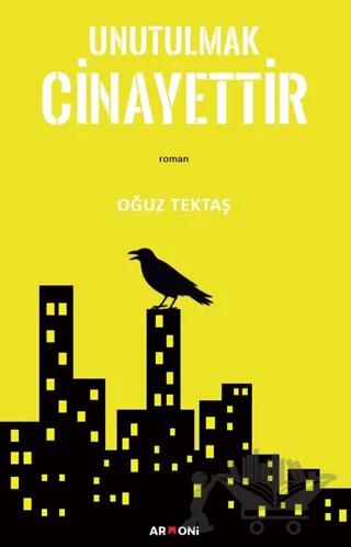 Unutulmak Cinayettir