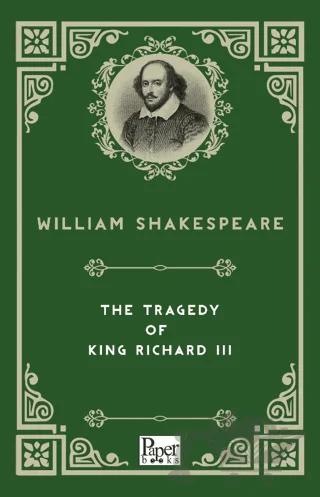 The Tragedy of King Richard III