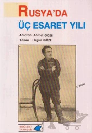 Rusya’da Üç Esaret Yılı