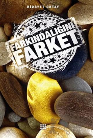 Farkındalığını Farket