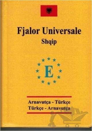Arnavutça Cep Üniversal Sözlük - Fjalor Universale Shqip
