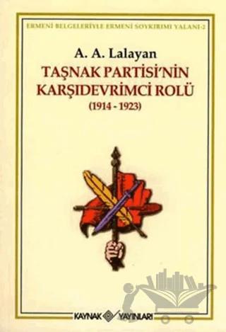 Taşnak Partisi’nin Karşıdevrimci Rolü