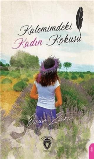 Kalemimdeki Kadın Kokusu – Ozan Zari – Dorlion Yayınları kitap kapağı