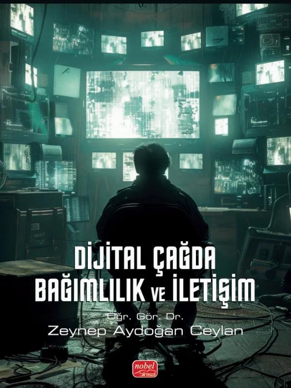 Dijital Çağda Bağımlılık ve İletişim