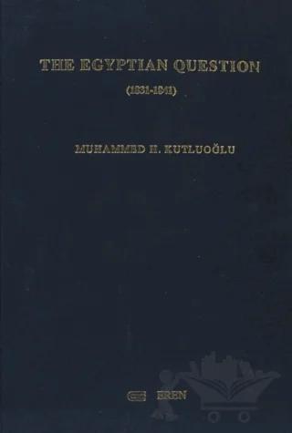 The Egyptian Question (1831-1841)