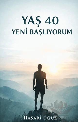 Yaş 40 Yeni Başlıyorum
