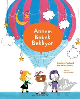 Annem Bebek Bekliyor