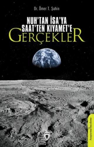 Nuh'tan İsa'ya Saat'ten Kıyamete Gerçekler