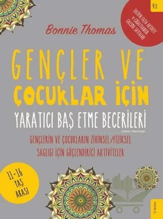 Gençler ve Çocuklar İçin Yaratıcı Baş Etme Becerileri