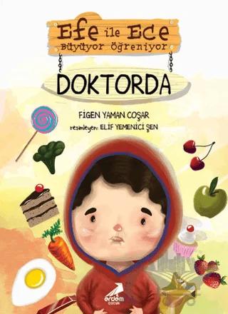 Efe ile Ece Büyüyor Öğreniyor: Doktorda