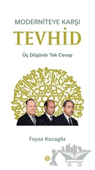 Moderniteye Karşı Tevhid