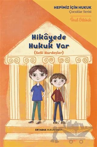 Hikayede Hukuk Var