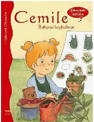 Cemile Bahçeyi Keşfediyor