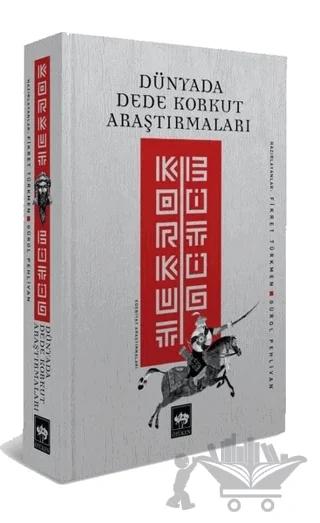 Korkut Bitig - Dünyada Dede Korkut Araştırmaları