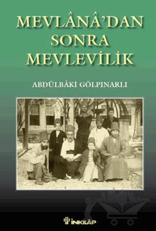 Mevlana’dan Sonra Mevlevilik – Abdülbaki Gölpınarlı – İnkılap Kitabevi kitap kapağı