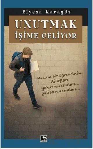 Unutmak İşime Geliyor