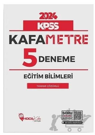 2024 KPSS Eğitim Bilimleri Kafametre 5 Deneme Çözümlü Hoca Kafası Yayınları