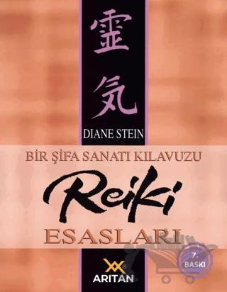 Bir Şifa Sanatı Kılavuzu Reiki Esasları