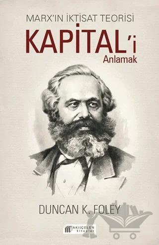 Marx’ın İktisat Teorisi - Kapital’i Anlamak