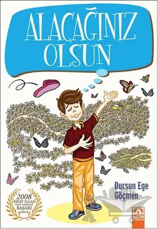 Alacağınız Olsun