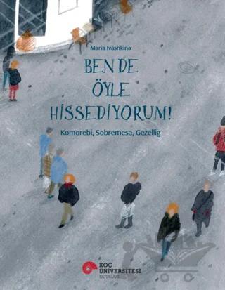 Ben De Öyle Hissediyorum!