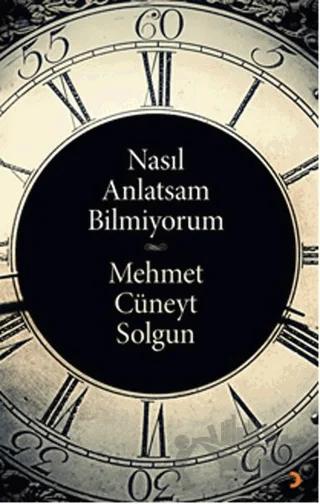 Nasıl Anlatsam Bilmiyorum
