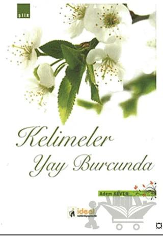 Kelimeler Yay Burcunda