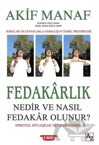 Fedakârlık Nedir ve Nasıl Fedakâr Olunur?