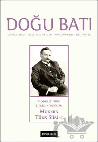 Doğu Batı Düşünce Dergisi Yıl: 26 Sayı: 104 - Modern Türk Şiiri 1