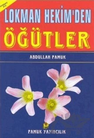 Lokman Hekim’den Öğütler (Sohbet-013)