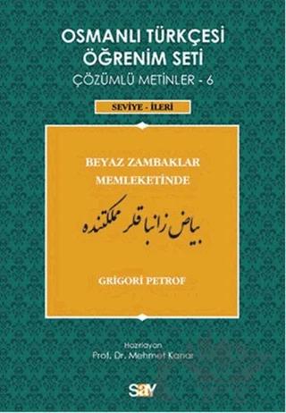 Osmanlı Türkçesi Öğrenim Seti - Beyaz Zambaklar Memleketinde