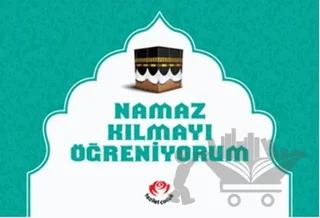 Namaz Kılmayı Öğreniyorum (Erkekler İçin)