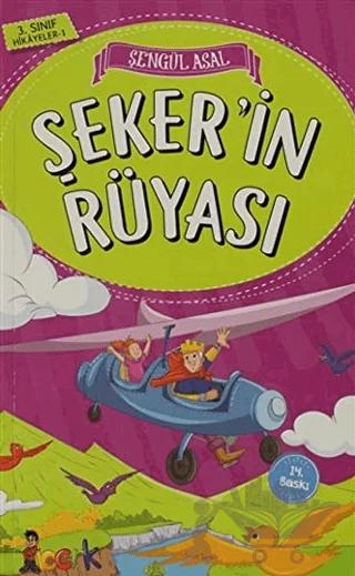 Şeker'in Rüyası - 3. Sınıf Hikayeler