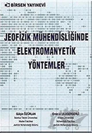 Jeofizik Mühendisliğinde Elektromanyetik Yöntemler