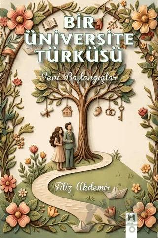 Bir Üniversite Türküsü - Yeni Başlangıçlar