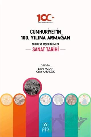 Cumhuriyet'in 100. Yılına Armağan Sanat Tarihi