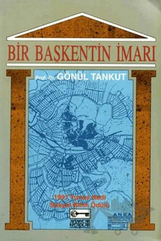 Bir Başkentin İmarı Ankara: (1929-1939)