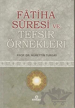 Fatiha Suresi ve Tefsir Örnekleri