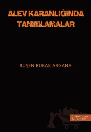 Alev Karanlığında Tanımlamalar