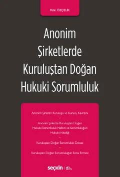 Anonim Şirketlerde Kuruluştan Doğan Hukuki Sorumluluk