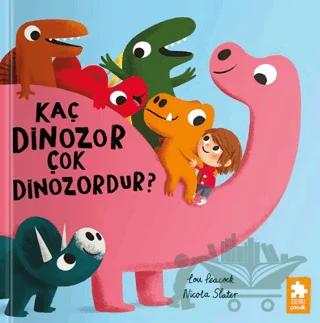 Kaç Dinozor Çok Dinozordur?