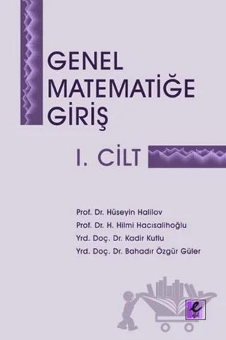 Genel Matematiğe Giriş 1. Cilt