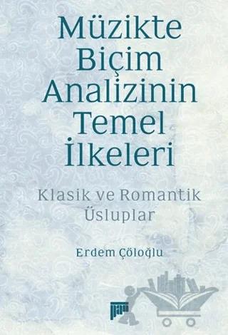 Müzikte Biçim Analizinin Temel İlkeleri